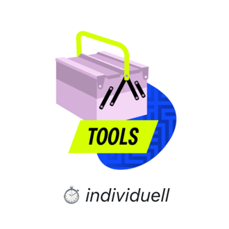 Werkzeugkiste mit Text „TOOLS“, Dauer: individuell.