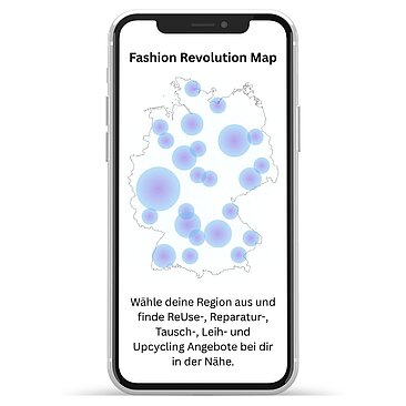 Smartphone-Screen mit der „Fashion Revolution Map“, auf der eine Deutschlandkarte mit markierten Regionen und ein Hinweis auf ReUse-, Reparatur-, Tausch-, Leih- und Upcycling-Angebote in der Nähe zu sehen sind.